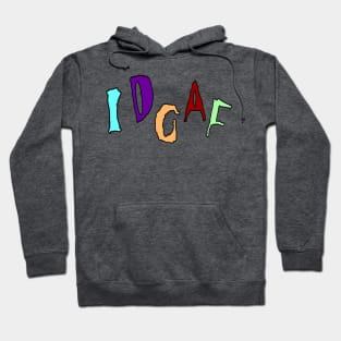 IDGAF - Back Hoodie